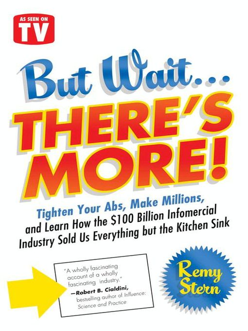 Title details for But Wait ... There's More! by Remy Stern - Available